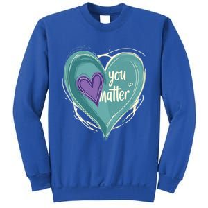 Inspirational You Matter Suicide Prevention Heart Design Gift Sweatshirt