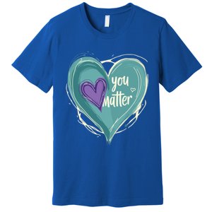 Inspirational You Matter Suicide Prevention Heart Design Gift Premium T-Shirt