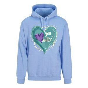 Inspirational You Matter Suicide Prevention Heart Design Gift Unisex Surf Hoodie