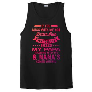 If You Mess With Me My Papa And Nana Is Coming Gift PosiCharge Competitor Tank