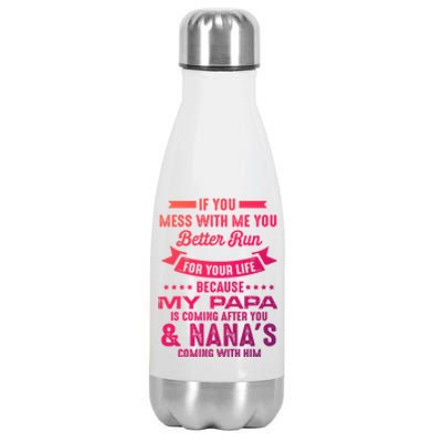 If You Mess With Me My Papa And Nana Is Coming Gift Stainless Steel Insulated Water Bottle