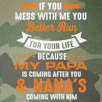 If You Mess With Me My Papa And Nana Is Coming Meaningful Gift Legacy Tie Dye Trucker Hat