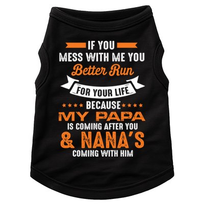 If You Mess With Me My Papa And Nana Is Coming Meaningful Gift Doggie Tank
