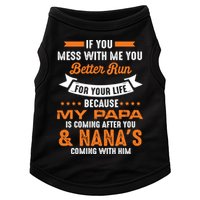 If You Mess With Me My Papa And Nana Is Coming Meaningful Gift Doggie Tank