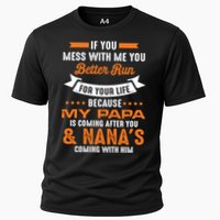If You Mess With Me My Papa And Nana Is Coming Meaningful Gift Performance Shirt