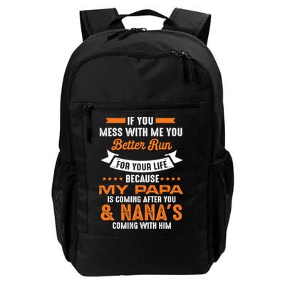 If You Mess With Me My Papa And Nana Is Coming Meaningful Gift Backpack
