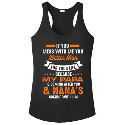 If You Mess With Me My Papa And Nana Is Coming Meaningful Gift Ladies PosiCharge Competitor Racerback Tank
