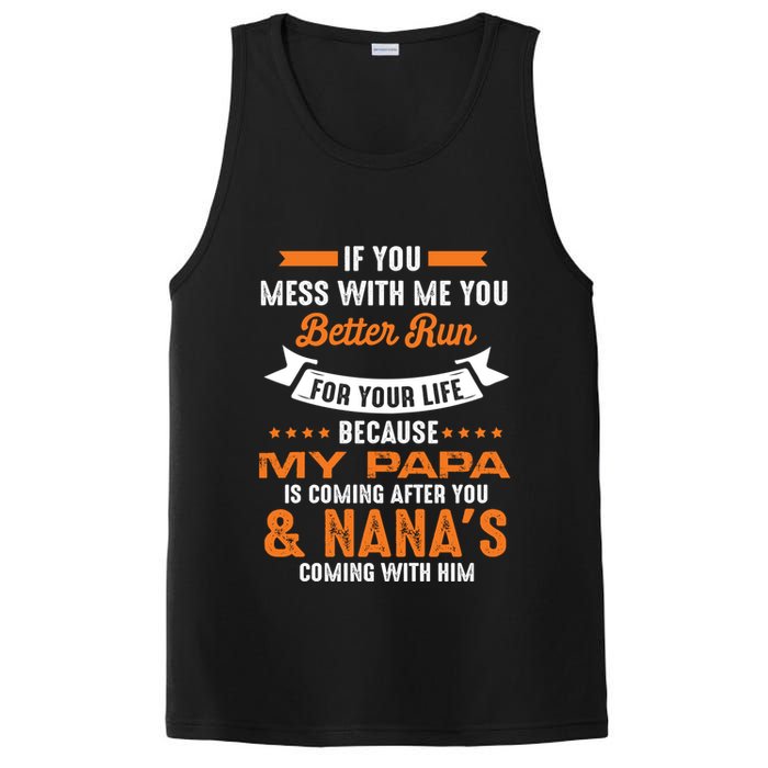 If You Mess With Me My Papa And Nana Is Coming Meaningful Gift PosiCharge Competitor Tank