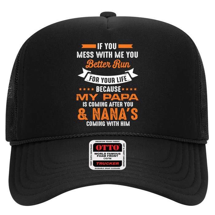 If You Mess With Me My Papa And Nana Is Coming Meaningful Gift Hat