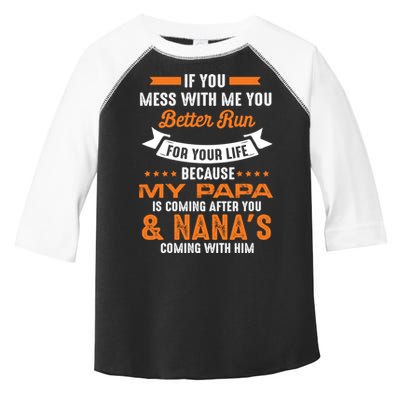 If You Mess With Me My Papa And Nana Is Coming Meaningful Gift Toddler Fine Jersey T-Shirt