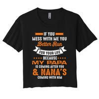If You Mess With Me My Papa And Nana Is Coming Meaningful Gift Crop Top
