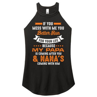 If You Mess With Me My Papa And Nana Is Coming Meaningful Gift Women's Perfect Tri Rocker Tank