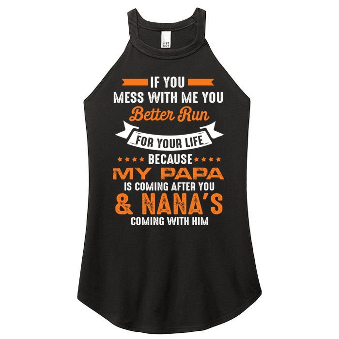If You Mess With Me My Papa And Nana Is Coming Meaningful Gift Women's Perfect Tri Rocker Tank