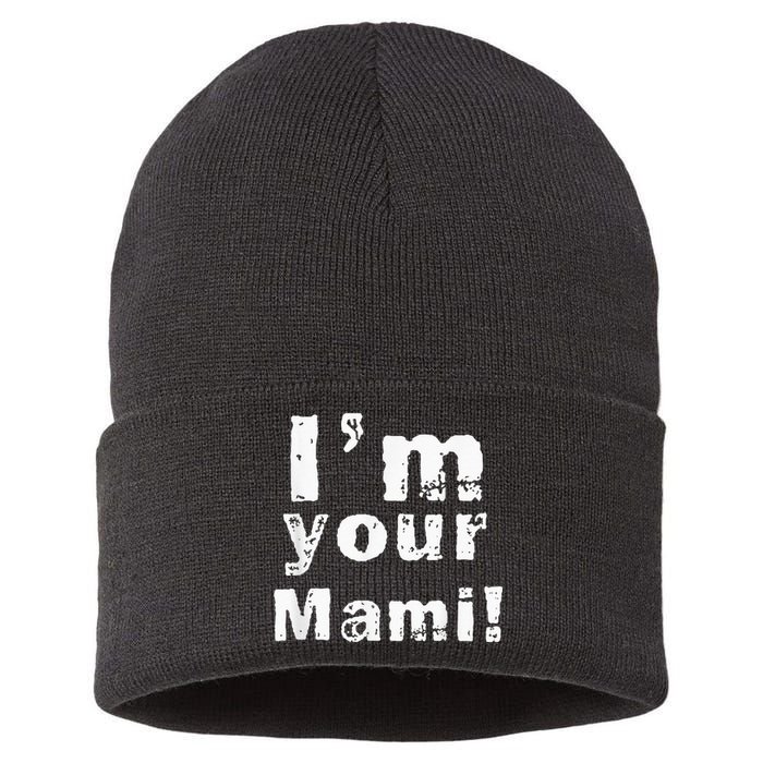 Im Your Mami Mom Mama Funny Mothers Day Sustainable Knit Beanie