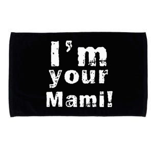 IM Your Mami Mom Mama Microfiber Hand Towel