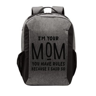 Im Your Mom Your Rules Are Invalid Matching Siblings Vector Backpack