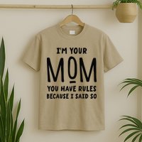 Im Your Mom Your Rules Are Invalid Matching Siblings T-Shirt