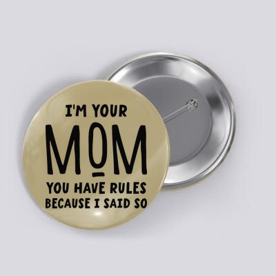 Im Your Mom Your Rules Are Invalid Matching Siblings Button