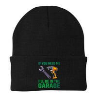 If You Need Me I’Ll Be In The Garage Mechanic Knit Cap Winter Beanie