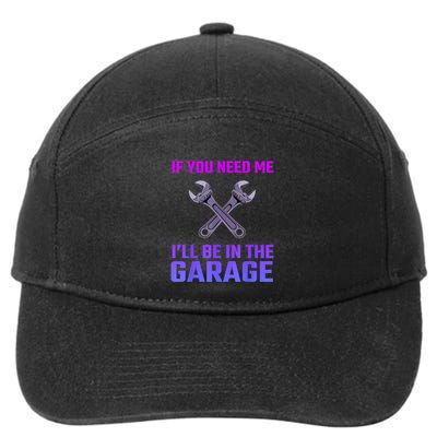 If You Need Me I’Ll Be In The Garage Mechanic 7-Panel Snapback Hat