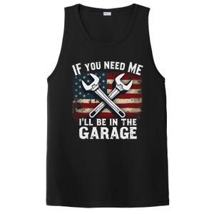 If You Need Me ILl Be In The Garage American Car Mechanic PosiCharge Competitor Tank