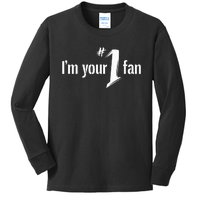 IM Your Number One Fan Kids Long Sleeve Shirt