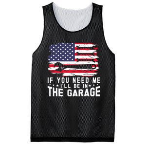 If You Need Me ILl Be In The Garage American Flag Mechanics Mesh Reversible Basketball Jersey Tank