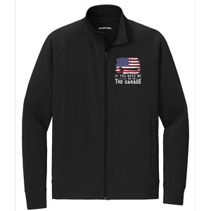 If You Need Me ILl Be In The Garage American Flag Mechanics Stretch Full-Zip Cadet Jacket