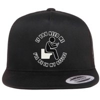 If You Need Me ILl Be In My Office Toilet Texting Flat Bill Trucker Hat