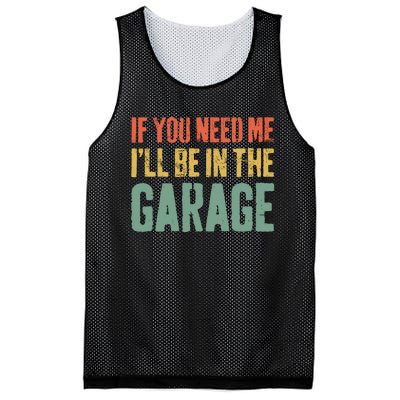 If You Need Me ILl Be In The Garage Mechanic Mesh Reversible Basketball Jersey Tank