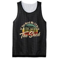 If You Need Me  ILl Be In The Shed Funny Mechanic Gardener Mesh Reversible Basketball Jersey Tank