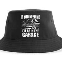 If You Need Me ILl Be In The Garage Car Dad Mechanics Sustainable Bucket Hat