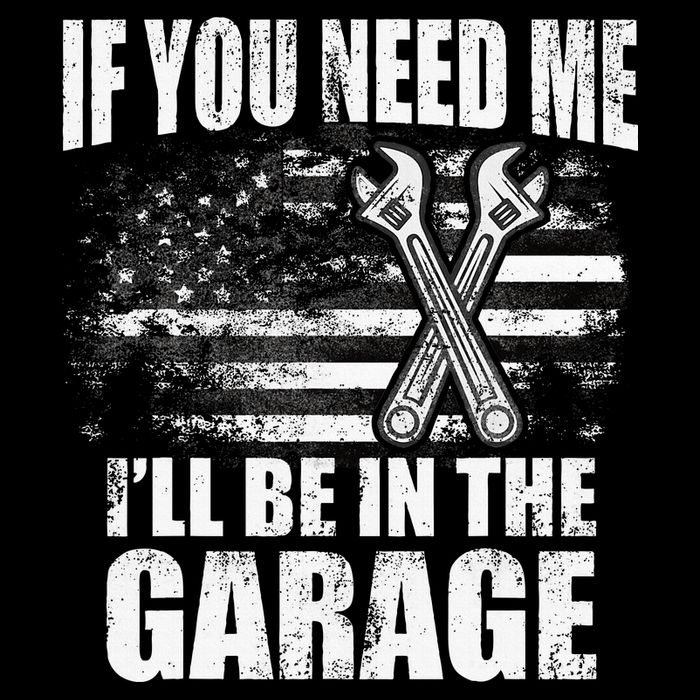 If You Need Me ILl Be In The Garage Car Dad Mechanics Button