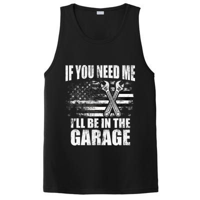 If You Need Me ILl Be In The Garage Car Dad Mechanics PosiCharge Competitor Tank