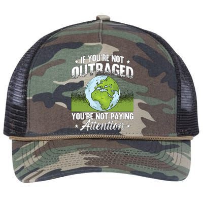 If You're Not Outraged Environt Protect Climate Change Cute Gift Retro Rope Trucker Hat Cap