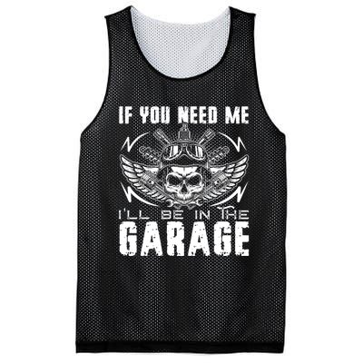 If You Need Me ILl Be In The Garage Fathers Day Car Dad Mesh Reversible Basketball Jersey Tank