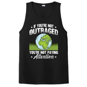 If Youre Not Outraged Environt Protect Climate Change Cute Gift PosiCharge Competitor Tank