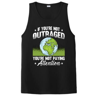 If Youre Not Outraged Environt Protect Climate Change Cute Gift PosiCharge Competitor Tank