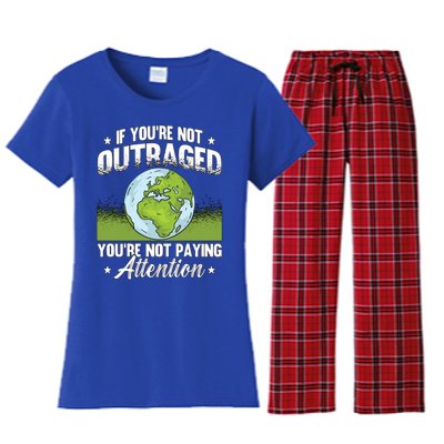 If Youre Not Outraged Environt Protect Climate Change Cute Gift Women's Flannel Pajama Set