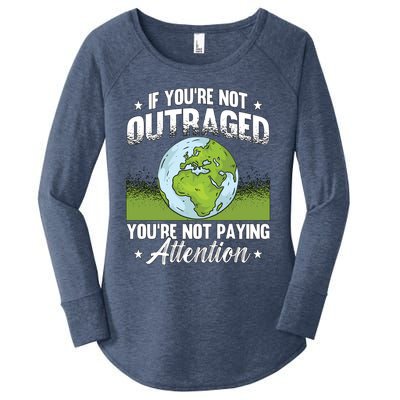 If Youre Not Outraged Environt Protect Climate Change Cute Gift Women's Perfect Tri Tunic Long Sleeve Shirt