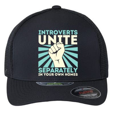 In Your Own Homes Introverts Unite Separately Funny Flexfit Unipanel Trucker Cap