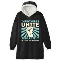 In Your Own Homes Introverts Unite Separately Funny Hooded Wearable Blanket