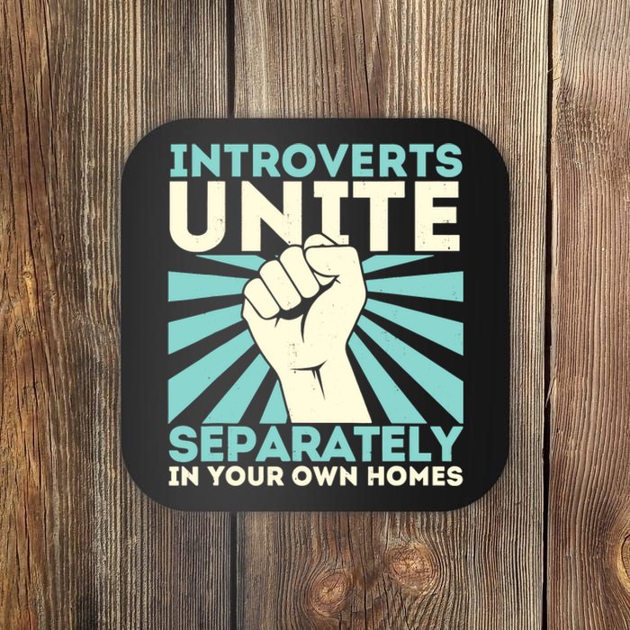 In Your Own Homes Introverts Unite Separately Funny Coaster