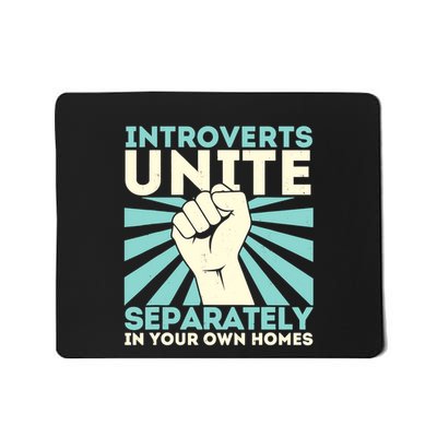 In Your Own Homes Introverts Unite Separately Funny Mousepad