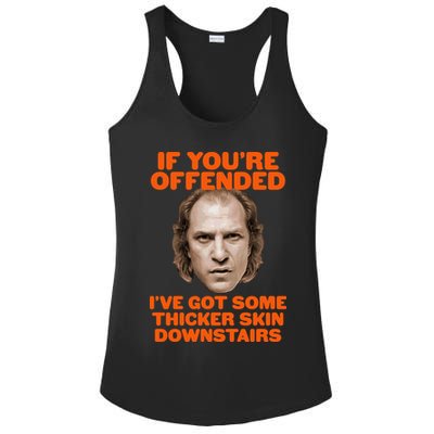 If You're Offended I've Got Some Thicker Skin Downstairs Ladies PosiCharge Competitor Racerback Tank
