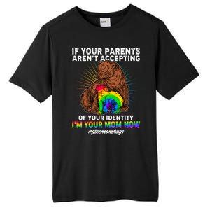 If Your Parents Aren't Accepting Of Your Identity I'm Your Mom Now #FreeMomHugs Tall Fusion ChromaSoft Performance T-Shirt