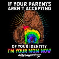 If Your Parents Aren't Accepting Of Your Identity I'm Your Mom Now #FreeMomHugs Flatbill Hat