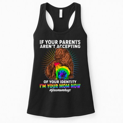 If Your Parents Aren't Accepting Of Your Identity I'm Your Mom Now #FreeMomHugs Womens Tank Top