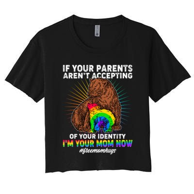 If Your Parents Aren't Accepting Of Your Identity I'm Your Mom Now #FreeMomHugs Crop Top