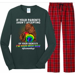 If Your Parents Aren't Accepting Of Your Identity I'm Your Mom Now #FreeMomHugs Long Sleeve Pajama Set